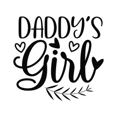 Daddy's Girl Sweet Father Daughter Quote Graphic for Gifts or Apparel