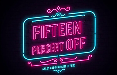 Fifteen percent off neon lettering poster or banner. Sale offer or business promotion on events, for media and web.