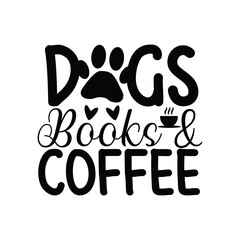 Dogs Books and Coffee Cozy Dog Lover Design for Relaxed Mornings and Gift Items