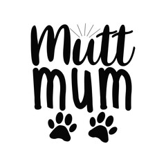 Obraz premium Mutt Mum Fun Dog Mom Design for Shirts Mugs and Pet Accessories