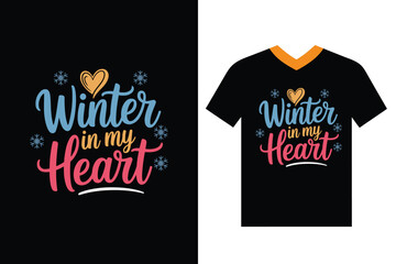 Winter in My Heart, Cozy T-Shirt Design with Warm Vibes
