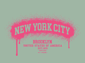 NEW YORK Typography vintage varsity college american slogan print with graffiti spray effect, Art Tee, t shirt graphics graffity print, Graffiti new York Brooklyn slogan print.eps8