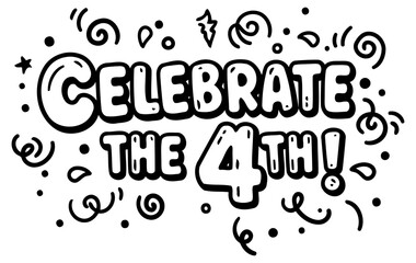 Fototapeta premium Celebrate the 4th. bold graphic design with whimsical decorations. Motivational/festive visual for a 4th of July celebration. home design/party planning or marketing.