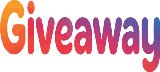 Vibrant giveaway text graphic perfect for social media promotion and marketing campaigns