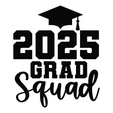 2025 grad squad SVG Art & Illustration