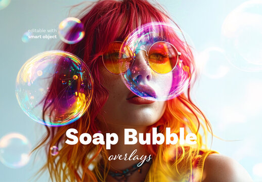 Soap Bubble Overlays