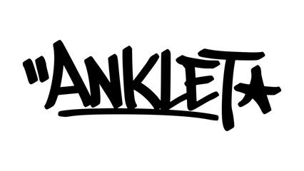 Graffiti tag text "Anklet" in bold street art style. Hand-drawn lettering with urban fashion flair. Vector design ideal for jewelry, merch, apparel, and creative accessories.
