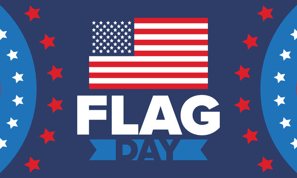 National Flag Day in United States. Holiday celebrated annual June 14 in USA. Patriotic style design with american flag. Poster, greeting card, banner and background. Vector illustration