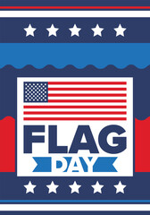 National Flag Day in United States. Holiday celebrated annual June 14 in USA. Patriotic style design with american flag. Poster, greeting card, banner and background. Vector illustration