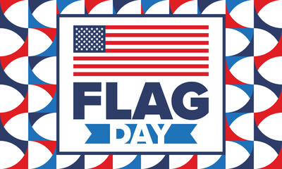National Flag Day in United States. Holiday celebrated annual June 14 in USA. Patriotic style design with american flag. Poster, greeting card, banner and background. Vector illustration