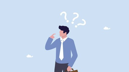 Businessman thinking to make decision animation video, Businessman with suspicious gesture thinking about things with question mark signs video, skeptical, distrust or questioning about business deal. - Powered by Adobe