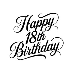 Happy 18th Birthday. Birthday Vector Design Isolated on White Background