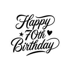 Happy 70th Birthday. Birthday Vector Design Isolated on White Background