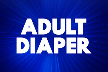 Adult Diaper - briefs, incontinence briefs or incontinence products, text concept background