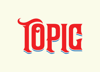Stylish topic typography design