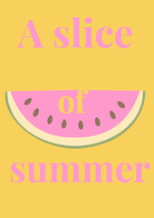 Vector Illustration with Watermelon Slice and “A Slice of Summer” Quote