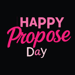 Happy propose day. Valentine's typography vector art.
