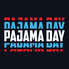 Fototapeta premium Pajama day handwritten lettering. Cute card or t-shirt print template. Vector quote illustration. Clothing print.