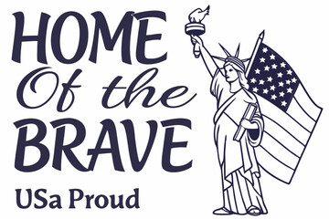 Home of the brave a patriotic usa design © Riddhi