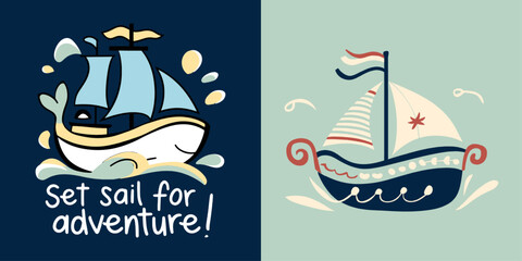 Whimsical sailboat illustrations with "Set Sail for Adventure!" typography, perfect for children's designs, nautical themes, and inspiring projects about exploration and journeys © Vectyx