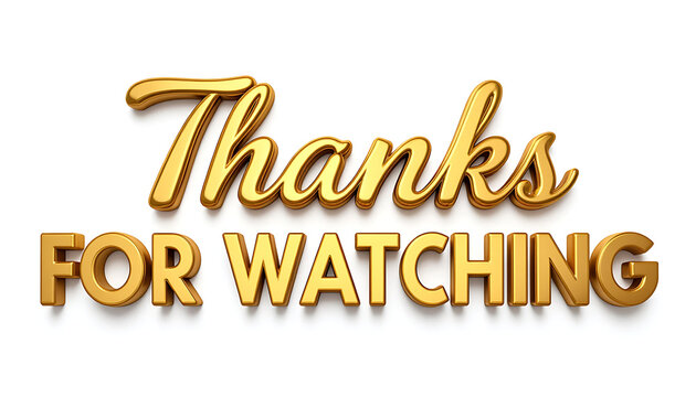 Gold 3d thanks for watching text for a video outro or end screen.