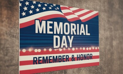 Memorial day sign american flag remember and honor