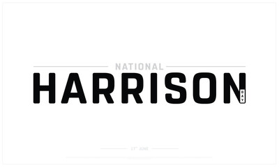 National Harrison Day on white background, Typographic Design of National Harrison Day, Vector Design of National Harrison Day, National Harrison Day Design