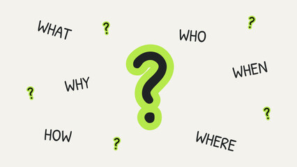 Question mark illustration concept with the words what, who, where, when, why, and how. Useful for education, business presentations, explanatory content, and decision making topics.