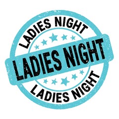 LADIES NIGHT text written on blue-black round stamp sign.
