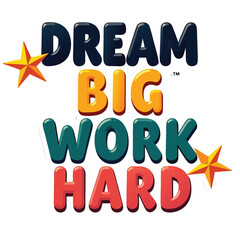 "Dream Big Work Hard" Creative Motivational Design