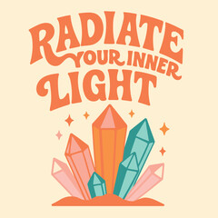 Retro Groovy Crystal Slogan Illustration for Graphic Tee