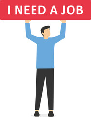 Unemployed man hold banner with text i need a job vector flat illustration. Hopeless guy trying to find work demonstrate stock illustration

