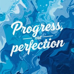 frasa progress not perfection