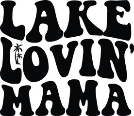 Lake Lovin' Mama