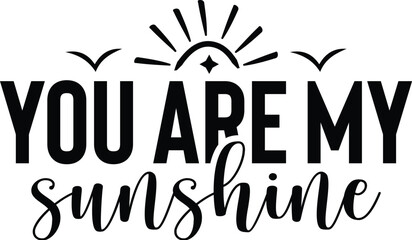 You Are My Sunshine