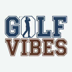 Golf Vibes T-Shirt Design Trendy Golf T Shirt Design