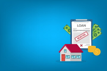 House bank credit rejected. Finance management. Loan agreement. Mortgage money credit. Loan disbursement, quick loan service, easy credit.	