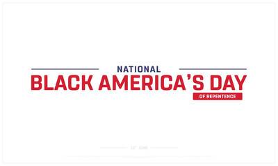 National Black America's Day of Repentance design on white background, Typographic Design of Black America's Day of Repentance, Vector Design of Black America's Day of Repentance