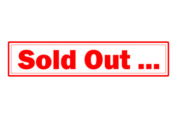 Sold Out ... - Red Rubber Stamp with text Sold Out 
