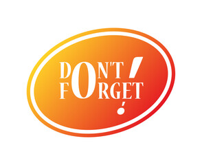 don't forget concept in ellipse. orange-red don't forget