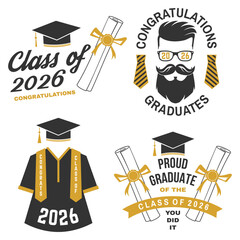 Set of Vector Class of 2026 badges. Vector illustration. Concept for shirt, print, seal, overlay or stamp, greeting, invitation card. Typography design. For class of 2026 graduation.