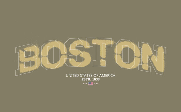 Art Tee,  slogan tee, BOSTON urban street style typography with graffiti spray effect. BOSTON text graffiti, typography college varsity USA state slogan print. t shirt graphics print.eps8