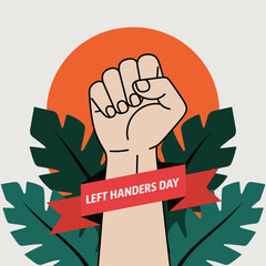 A raised fist symbolizes left handers day, surrounded by tropical leaves and an orange sun