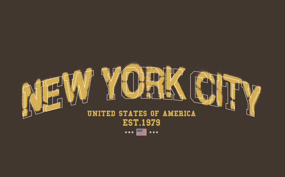 Art Tee,  slogan tee, NEW YORK urban street style typography with graffiti spray effect. NEW YORK text graffiti, typography college varsity USA state slogan print. t shirt graphics graffity print.eps8