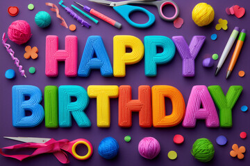 Happy Birthday Colorful Yarn Letters on Purple Background with Scissors and Party Supplies Still Life