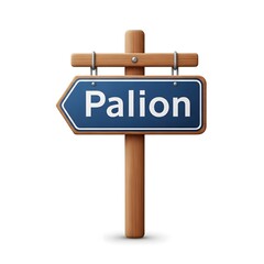 Wooden Signpost Directional Arrow Guiding to Palion