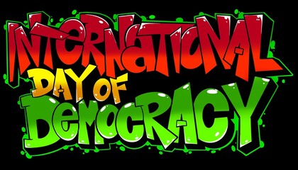 illustration of international day of democracy, the words international day of democracy with a cool simple graffiti pattern, and with bright colors on a black background