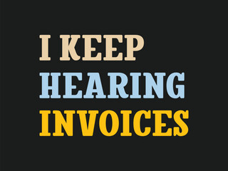 Invoice lover t shirt design perfect gift for accountants and billing specialists
