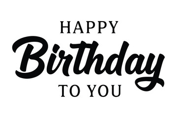 Happy Birthday lettering text, black color, Vector illustration.