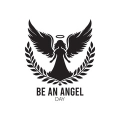 Be an Angel Day Silhouette Vector Illustration, Solid White Background.